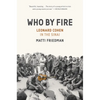 Who by Fire: Leonard Cohen in the Sinai - Hardcover