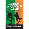 The Irish Skateboard Club - Hardcover