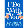I Do with You - Paperback