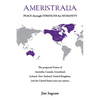 Ameristralia: Peace Through Strength for Humanity - Paperback