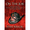 On The Job: Twenty Years On The New York Fire Department 1963 through 1983 - Hardcover