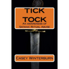 TICK TOCK An awareness of Satanic Ritual Abuse: TICK TOCK An awareness of Satanic Ritual Abuse - Paperback