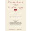 Prometheus the Firebringer: 1985 - Paperback