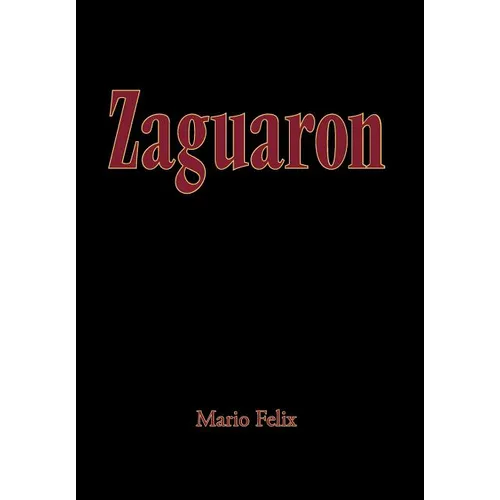 Zaguaron - Hardcover