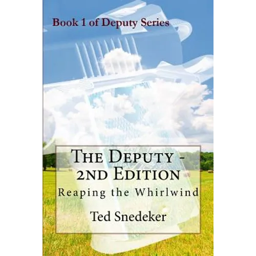 The Deputy - 2nd Edition: Reaping the Whirlwind - Paperback