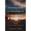 Introduction to Theological Anthropology - Hardcover