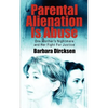 Parental Alienation Is AbuseOne Mother's Nightmare And Her Fight For Justice - Paperback