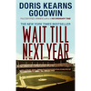 Wait Till Next Year: A Memoir - Paperback