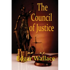 The Council of Justice: A Classic Crime Novel of Secret Justice and Hidden Authority - Paperback