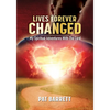 Lives Forever Changed - My Spiritual Adventures with the Lord - Paperback