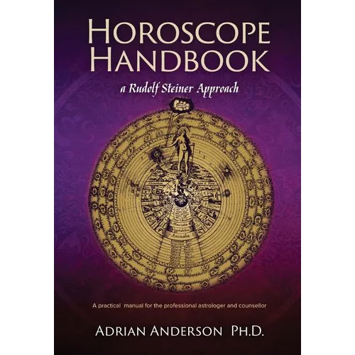 Horoscope Handbook: a Rudolf Steiner Approach - Paperback