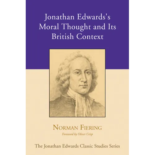 Jonathan Edwards's Moral Thought and Its British Context - Paperback