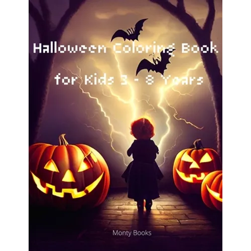 Halloween Coloring Books for Kids 3-8 Years: For boys and girls who enjoy the Halloween party - Paperback