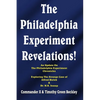 The Philadelphia Experiment Revelations!: An Update on The Philadelphia Experiment Chronicles - Exploring The Strange Case of Alfred Bielek & Dr. M.K. - Paperback