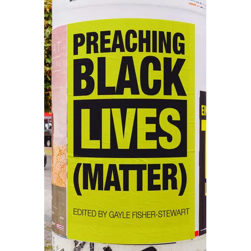 Preaching Black Lives (Matter) - Paperback
