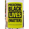 Preaching Black Lives (Matter) - Paperback