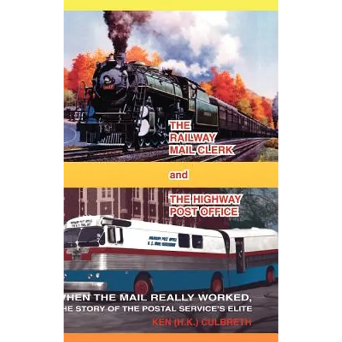 The Railway Mail Clerk and the Highway Office - Hardcover