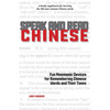 Speak and Read Chinese: Fun Mnemonic Devices for Remembering Chinese Words and Their Tones - Paperback