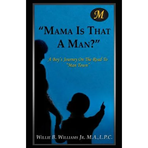 Mama Is That a Man? - Paperback