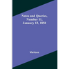 Notes and Queries, Number 11, January 12, 1850 - Paperback