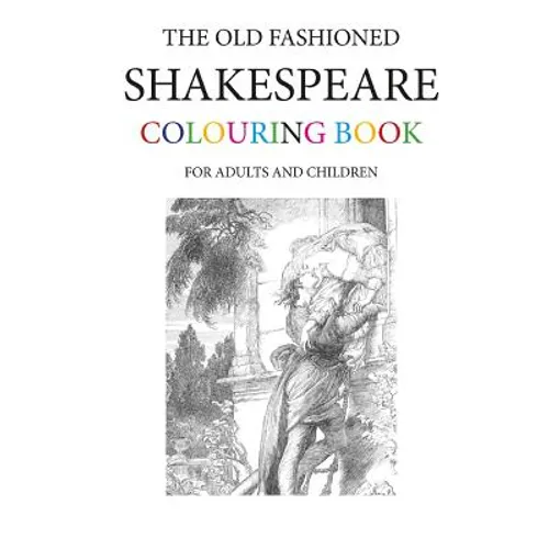 The Old Fashioned Shakespeare Colouring Book - Paperback