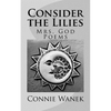 Consider the Lilies: Mrs. God Poems - Paperback