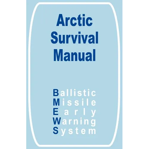 The Arctic Survival Manual - Paperback