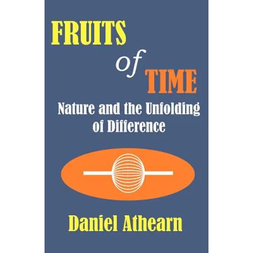 Fruits of Time: Nature and the Unfolding of Difference - Paperback