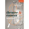 Theatre and Cancer - Paperback