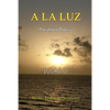 A la Luz Poemario - Paperback