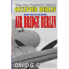 Air Bridge Berlin: Tales from Freedom's Outpost / Occupied Berlin series - Paperback