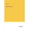Light in Darkness - Paperback