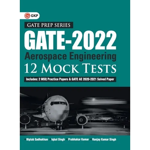 GATE 2022 - Aerospace Engineering - 12 Mock Tests by Biplab Sadhukhan, Iqbal singh, Prabhakar Kumar, Ranjay KR singh - Paperback