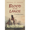 Blood on the Lance: Crow Killer Series - Book 5 - Paperback