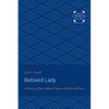 Beloved Lady: A History of Jane Addams' Ideas on Reform and Peace - Paperback