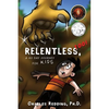 Relentless, Too! - Paperback