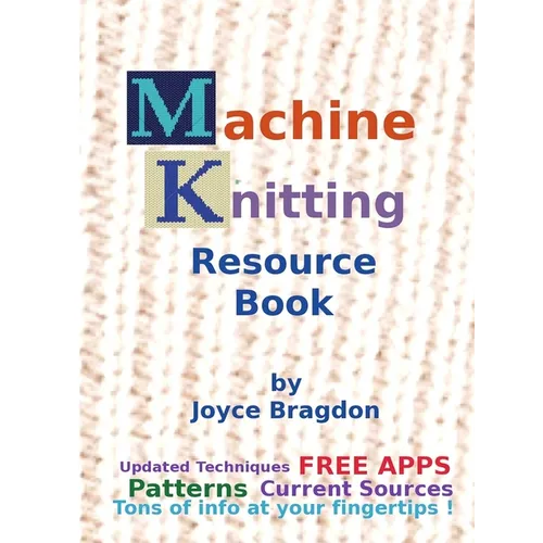 Machine Knitting Resource Book - Paperback