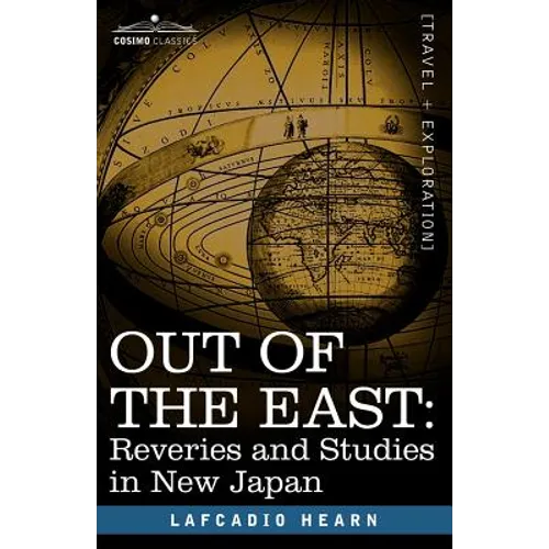 Out of the East: Reveries and Studies in New Japan - Paperback