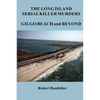 The Long Island Serial Killer Murders Gilgo Beach and Beyond - Paperback