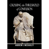 Crossing the Threshold of Confusion - Paperback