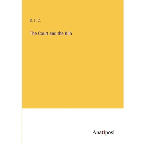 The Court and the Kiln - Paperback