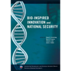 Bio-Inspired Innovation and National Security - Paperback