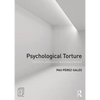 Psychological Torture: Definition, Evaluation and Measurement - Paperback