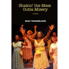 Shakin' the Mess Outta Misery - Paperback