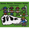 Bones, Bones, Dinosaur Bones - Hardcover