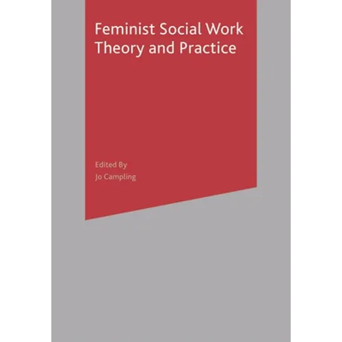 Feminist Social Work Theory and Practice - Paperback