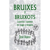 Bruixes y bruixots. Leyendas catalanas de magia y brujería - Paperback
