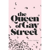 The Queen of Gay Street - Paperback
