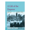 A Gift of the Emperor - Paperback