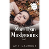 More Than Mushrooms - Paperback